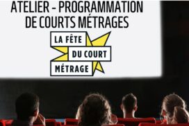 Atelier "progra de courts-métrages" ⎪ du 02-01 au 14-02/2024