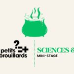 Mini stage / Sciences & Magie 5-10 ans ⎪ 01-03/24 ⎪ 9h-17h30 🗓
